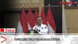 South Sumatra Provincial Government Strengthens Construction Services Oversight