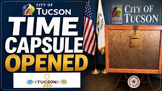 City of Tucson Opens Historic Capsule