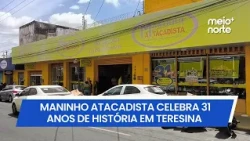 Maninho Atacadista celebrates 31 years of history with prize giveaway in Teresina | Meio Norte