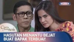 Istri Bejat Berhasil Bikin Bapak Mertua Terbuai | Momen Jahat Cinta Tiada Akhir Eps 15 (1/3)