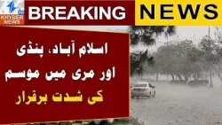 Heavy Weather Hits Islamabad, Rawalpindi and Murree | Weather Updates