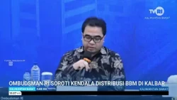 INDONESIAN OMBUDSMAN HIGHLIGHTS FUEL DISTRIBUTION ISSUES IN WEST KALIMANTAN