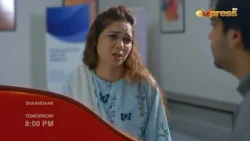Shaandaar | Episode - 12 | Promo | Tomorrow at 08:00 PM | Only on Express TV