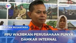 PPU WAJIBKAN PERUSAHAAN PUNYA DAMKAR INTERNAL