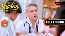 Episode: 129 | Dr. Dev and Dr. Srishty's Dinner | Yaadein | Full Episode | 02 Sept 2026