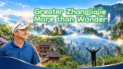 Greater Zhangjiajie more than wonder