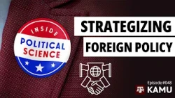 Strategizing Foreign Policy: The US Plan - IPS Episode #48