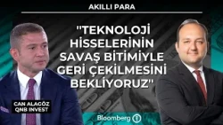 Akıllı Para - ''Teknoloji hisselerinin savaş bitimiyle geri çekilmesini bekliyoruz'' | 1 Temmuz 2026