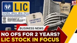 LIC Sees No Immediate OFS After Government Meets 10% Public Shareholding Norm | Business News