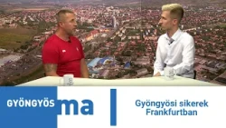 Gyöngyösi sikerek Frankfurtban
