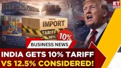 US Slashes India Tariff Threat From 12.5% To 10%: Big Relief Or Just A Temporary Pause? | ET Now