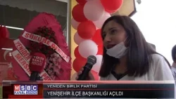 YENİDEN BİRLİK PARTİSİ YENİŞEHİR İLÇE BAŞKANLIĞI AÇILIŞI