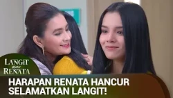 Penantian Panjang Berkahir Malang! | Langit untuk Renata Eps 05 (1/5)