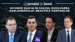 Jurnalul de seară. Nicușor Dan ia în calcul dizolvarea Parlamentului. Reacțiile partidelor