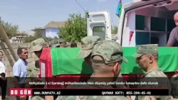 Neftçalada 1 ci Qarabağ müharibəsində itkin düşmüş şəhid Sərdar İsmayılov dəfn olunub
