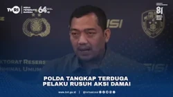 Polda Tangkap Terduga Pelaku Rusuh Aksi Damai