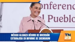 Mexico Reaches Record Foreign Investment in Sheinbaum's Report