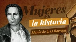 Women in History: María de la O Barriga
