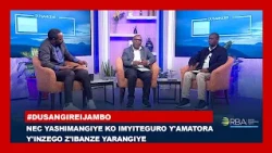 #DusangireIjambo: NEC yashimangiye ko imyiteguro y'amatora y'inzego z'ibanze yarangiye