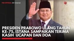 Presiden Prabowo Ulang Tahun ke-75, Istana Sampaikan Terima Kasih  Ucapan dan Doa | IDXC UPDATE