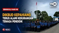 KEPAHIANG EDUCATION AND CULTURE AGENCY CONTINUES TO FACE TEACHER SHORTAGES