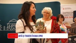 ARTĂ ȘI TRADIȚIE ÎN BAIA SPRIE