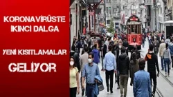 YENİ KISITLAMALAR GELİYOR MU ?