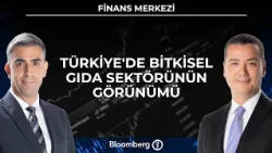 Finans Merkezi - Türkiye'nin Bitkisel Gıda Sektörünün Görünümü | 21 Ekim 2026