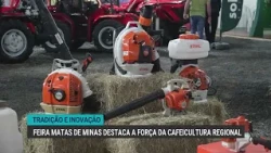 Matas de Minas Fair brings together tradition, innovation, and business opportunities in Manhuaçu