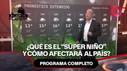 ¿Qué es el “Súper Niño” y cómo afectará a Argentina? | #AlertaPlaneta Completo - 13/08 - El Nueve