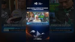 BUPATI MAMUJU APRESIASI TNI BANGUN 11 JEMBATAN GARUDA DAN SUMUR BOR