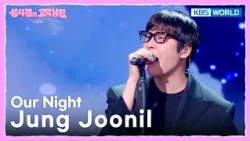 Jung Joonil - Our Night  [The Seasons S9 EP.17] | KBS WORLD TV 260807