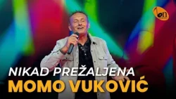 Momo Vuković - Nikad prežaljena BN Music 2026