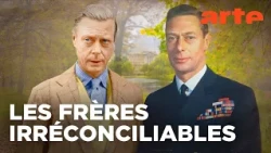 Edward et George, les Windsor face à Hitler (2/2) | Documentaire | ARTE