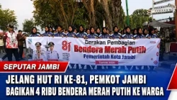 Ahead of Indonesia's 81st Independence Day, Jambi City Government Distributes 4,000 Red and White...