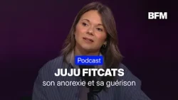 Juju Fitcats se confie sur son anorexie et sa guérison