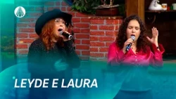 Leyde e Laura cantam seus MAIORES sucessos | Terra da Padroeira