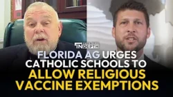 Florida Attorney General Urges Catholic Schools to Allow Religious Vaccine Exemptions | EWTN News