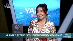 Yaz Sohbetleri | Ordu Altaş TV Genel Müdürü Funda Altaş Şimşit
