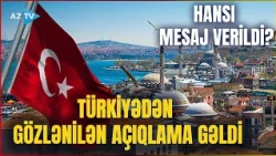 Türkiyədən GÖZLƏNİLƏN AÇIQLAMA verildi: Nazir müzakirələrə son qoydu - DETALLAR