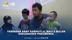 Terpapar Asap Karhutla, Bayi 8 Bulan Didiagnosis Pneumonia