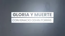 Glory and Death, hosted by Ignacio Odhin Porrás
