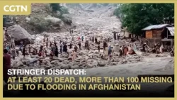 Stringer Dispatch: At least 20 dead, more than 100 missing due to flooding in Afghanistan