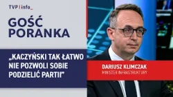 Dariusz Klimczak: Kaczyński won't let his party be divided that easily | MORNING GUEST