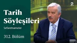 Sefaretnames | History Talks | Episode 312 @trt2