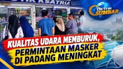 AIR QUALITY WORSENS, MASK DEMAND IN PADANG INCREASES