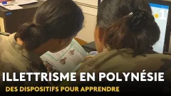 Illettrisme : apprendre à lire et à écrire en Polynésie