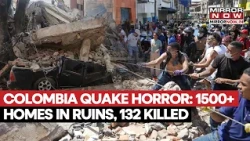 Colombia Earthquake Horror: 1500+ Homes Destroyed, Buildings Collapse, 132 Killed Amid Rescue Ops