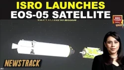 ISRO Launches EOS-05 Aboard GSLV-F17 To Boost Disaster Management & Surveillance