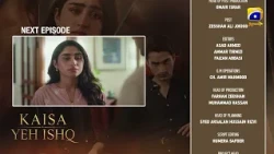 Kaisa Yeh Ishq Episode 53 Teaser - HAR PAL GEO